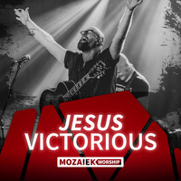 Mozaiek Worship & Kees Kraayenoord - Jesus Victorious