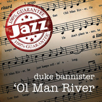 Duke Bannister - Ol' Man River
