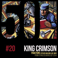 King Crimson - Fracture (KC50, Vol. 20)