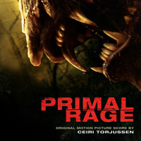 Ceiri Torjussen - Primal Rage (Original Motion Picture Score)