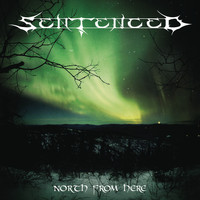 Sentenced - North From Here (Remastered Re-issue + Bonus 2008) (Explicit)