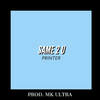 Printer - Same 2 U