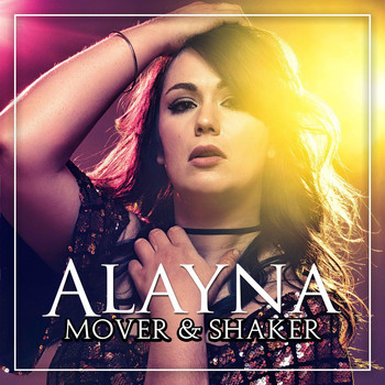 Alayna - Mover & Shaker