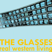 The Glasses - Real Western Living