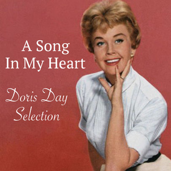 Doris Day - A Song In My Heart Doris Day Selection
