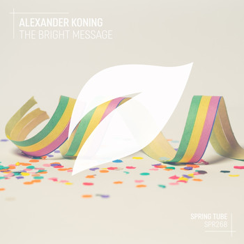 Alexander Koning - The Bright Message