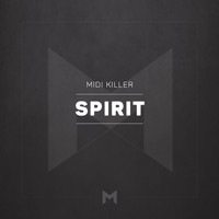 Midi Killer - Spirit