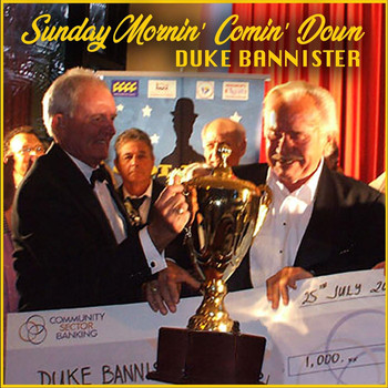 Duke Bannister - Sunday Mornin' Comin' Down