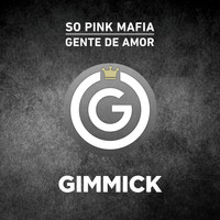 So Pink Mafia - Gente de Amor