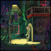 Taiwan Mc - Nah Leave Me Corner