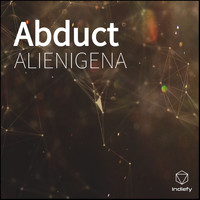 ALIENIGENA - Abduct