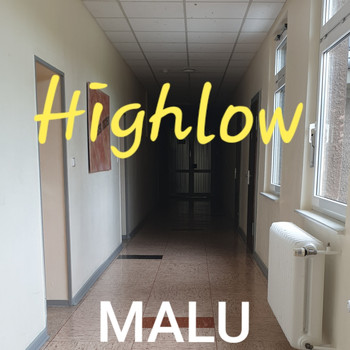 Malu - Highlow