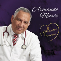 Armando Masse - Grandes Amores