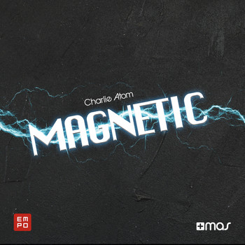 Charlie Atom - Magnetic