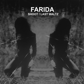 Farida - Shoot/Last Waltz