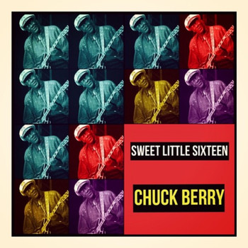Chuck Berry - Sweet Little Sixteen (Sweet Little Sixteen)