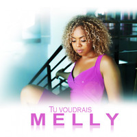 Melly - Tu voudrais