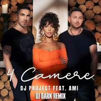 DJ Project - 4 Camere (DJ Dark Remix)
