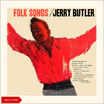 Jerry Butler - Folk Songs (Album of 1962 plus Bonus Tracks)