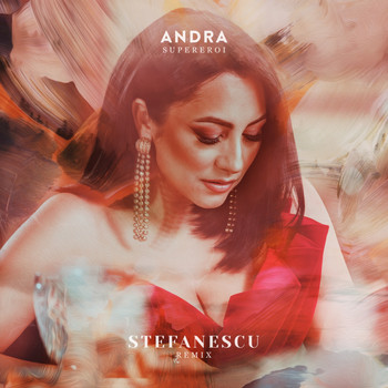 Andra - Supereroi (Stefanescu Remix)