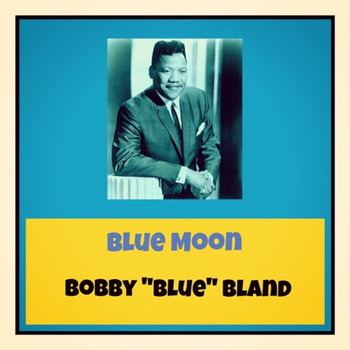 Bobby "Blue" Bland - Blue Moon