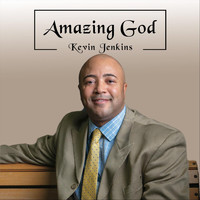 Kevin Jenkins - Amazing God