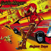 Guido Meyer - Mojave Days (Desert Themes 1)