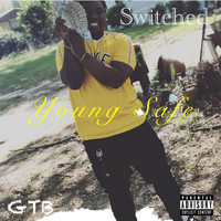 Young Safe - Switched (Explicit)