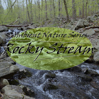 Ambient Nature Series - Rocky Stream