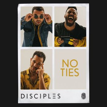 Disciples - No Ties