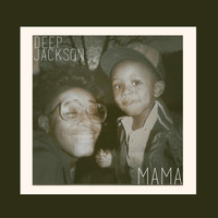 Deep Jackson - Mama