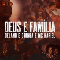 Delano, Djonga e MC Hariel - Deus e família (Explicit)