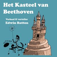 Edwin Rutten - Het Kasteel van Beethoven