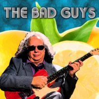 Bobby Messano - The Bad Guys