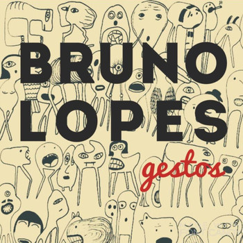 Bruno Lopes - Gestos