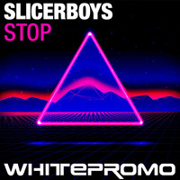 Slicerboys - Stop (Peter Kharma & Andrew M Mix)