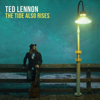 Ted Lennon - The Tide Also Rises