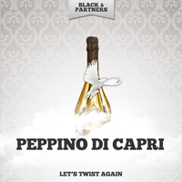 Peppino Di Capri - Let's Twist Again