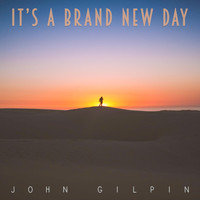 John Gilpin - It's a Brand New Day