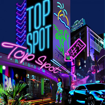 Various Artists - Top Spot Riddim (Explicit)