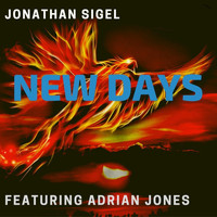 Jonathan Sigel - New Days (feat. Adrian Jones)