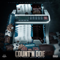 Dub - Count'n Doe (feat. FMG & Track Addict Beats) (Explicit)