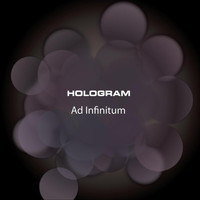 Hologram - Ad Infinitum
