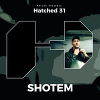 Shotem - Hatched 31