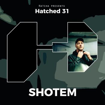 Shotem - Hatched 31