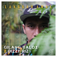 Gilang Balox & Dizzy Riz - Langkah Awal (Explicit)