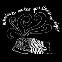 All Smiles in Wonderland - Whatever Makes You Sleep at Night