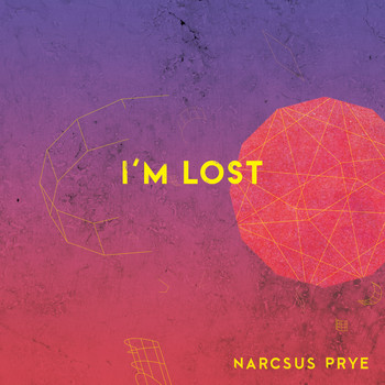Narcsus Prye - I'm Lost