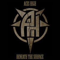 Aces High - Beneath the Surface