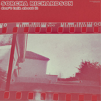 Sorcha Richardson - Don't Talk About It